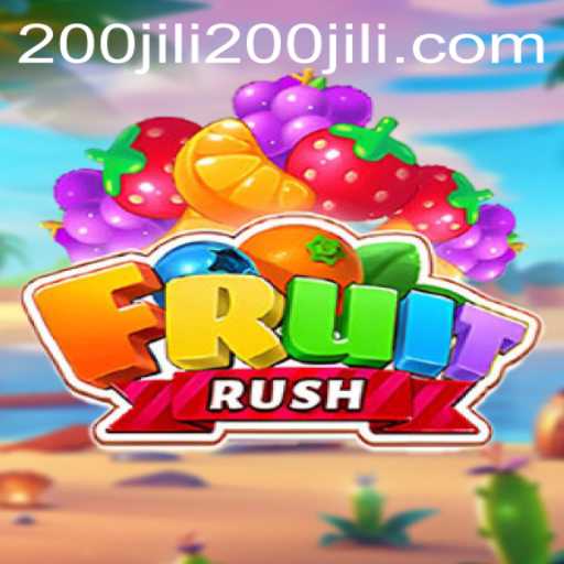 Exploring the Thrills of FruitRush at 200 JILI Casino
